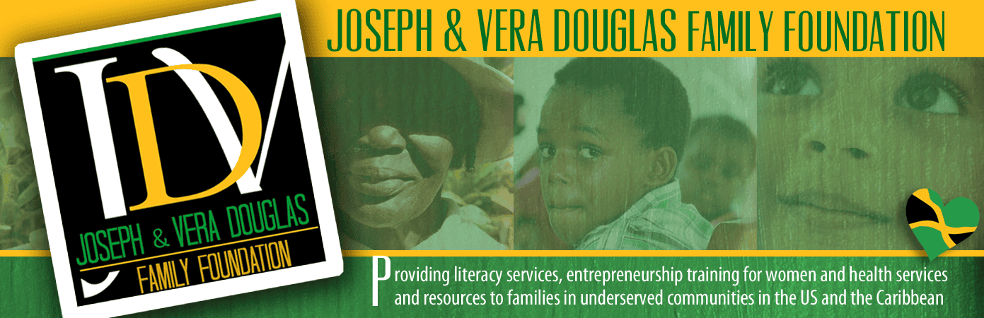 JVD FOUNDATION | Literacy Services, Entrepreneurship Training for Women and Health Services and Resources to Families in underserved communities in the US and the Caribbean.